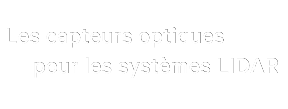 Solutions OPTO First Sensor pour les syst&egrave;mes LIDAR